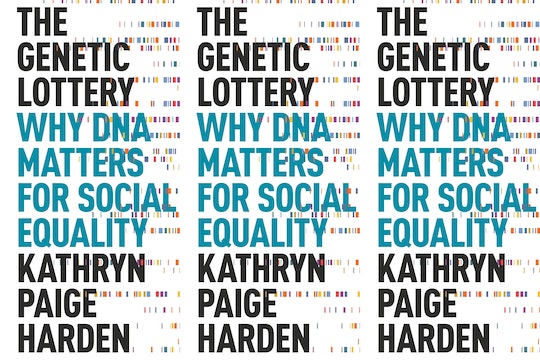 The cover of Kathryn Paige Harden's book "The Genetic Lottery"